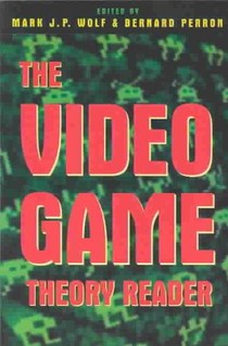 The Video Game Theory Reader