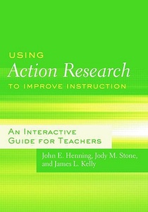 Using Action Research to Improve Instruction