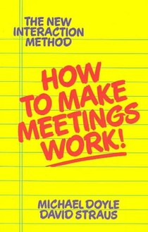 How to Make Meetings Work!