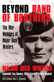 Beyond Band of Brothers: The War Memoirs of Major Dick Winters voorzijde