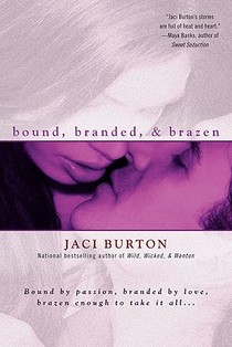 Bound, Branded, & Brazen