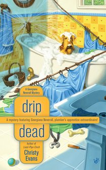 Drip Dead: A Georgiana Neverall Mystery