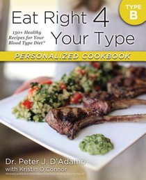 Eat Right 4 Your Type Personalized Cookbook Type B voorzijde