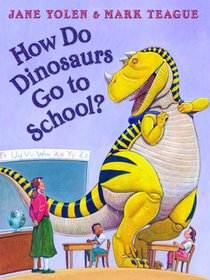 How Do Dinosaurs Go to School? voorzijde