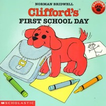 Clifford's First School Day (Classic Storybook)