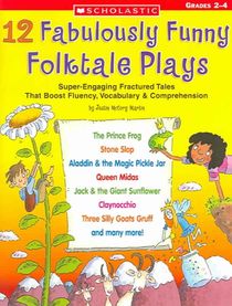 12 Fabulously Funny Folktale Plays: Boost Fluency, Vocabulary, and Comprehension!