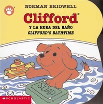 Clifford's Bathtime / Clifford y la hora del bano (Bilingual)