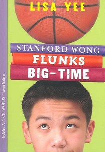 Stanford Wong Flunks Big-Time (the Millicent Min Trilogy, Book 2)