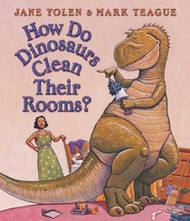 How Do Dinosaurs Clean Their Rooms? voorzijde