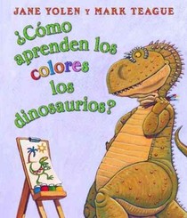 Como aprenden los colores los dinosaurios? (How Do Dinosaurs Learn Their Colors?)