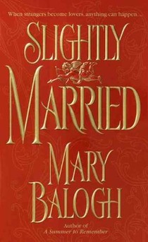 Balogh, M: Slightly Married