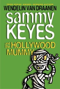 Sammy Keyes and the Hollywood Mummy