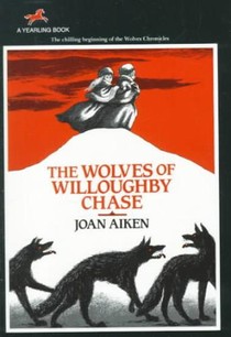 Aiken, J: Wolves of Willoughby Chase voorzijde