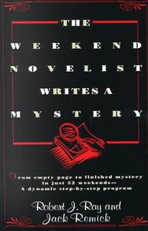 The Weekend Novelist Writes a Mystery