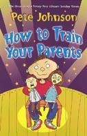 How To Train Your Parents