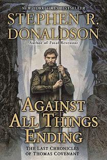 Against All Things Ending: The Last Chronicles of Thomas Covenant voorzijde