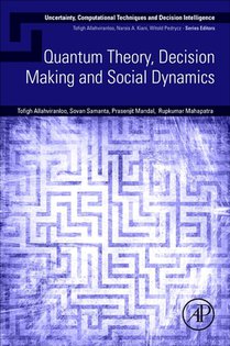 Quantum Theory, Decision Making and Social Dynamics
