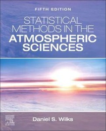 Statistical Methods in the Atmospheric Sciences