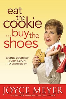 Eat the Cookie, Buy the Shoes