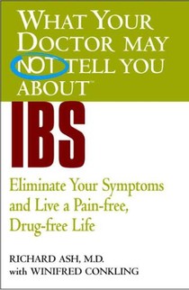 What Your Doctor May Not Tell You About IBS