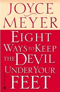 Eight Ways to Keep the Devil Under Your Feet