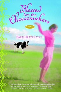 Blessed Are the Cheesemakers