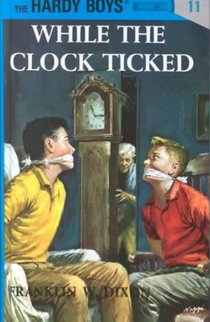 Hardy Boys 11: While the Clock Ticked