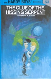 Hardy Boys 53: the Clue of the Hissing Serpent