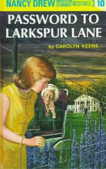 Nancy Drew 10: Password to Larkspur Lane