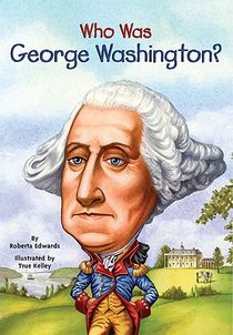 Who Was George Washington?