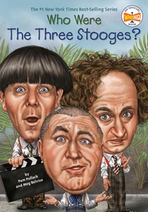 Pollack, P: Who Were the Three Stooges?