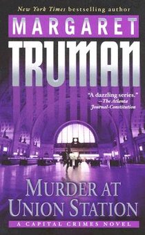 Murder at Union Station: A Capital Crimes Novel