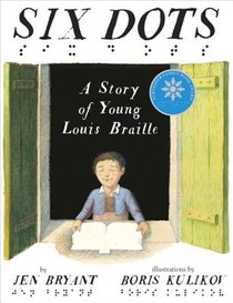 Six Dots: A Story of Young Louis Braille voorzijde