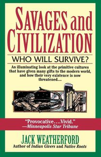 Savages and Civilization