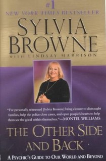 The Other Side and Back: A Psychic's Guide to Our World and Beyond