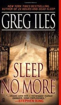 Iles, G: Sleep No More