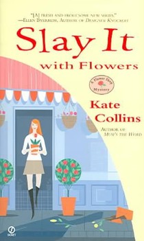 Slay it with Flowers: A Flower Shop Mystery voorzijde