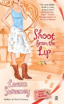 Shoot From the Lip: A Yellow Rose Mystery