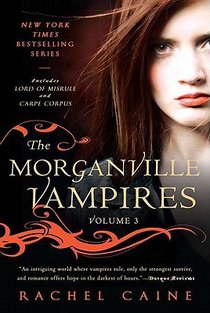 The Morganville Vampires, Volume 3