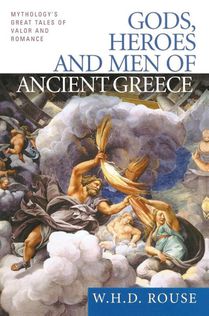 Gods, Heroes and Men of Ancient Greece