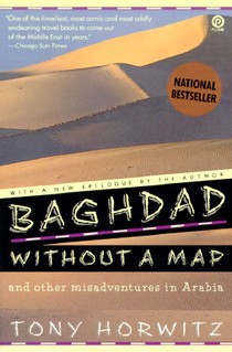 Baghdad without a Map and Other Misadventures in Arabia
