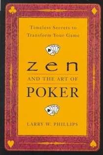 Zen And The Art Of Poker