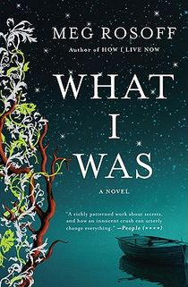 Rosoff, M: What I Was
