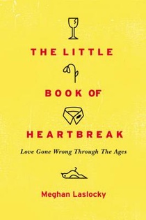 Laslocky, M: Little Book of Heartbreak