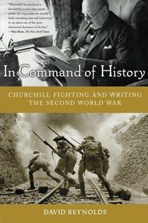 In Command of History: Churchill Fighting and Writing the Second World War voorzijde