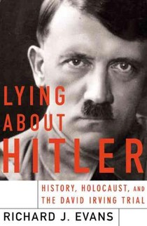 Evans, R: Lying about Hitler