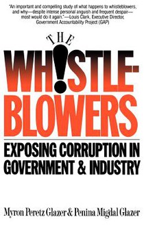 Whistleblowers: Exposing Corruption in Government and Industry