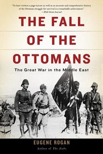 The Fall of the Ottomans: The Great War in the Middle East voorzijde