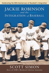 Jackie Robinson and the Integration of Baseball