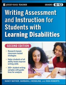 Writing Assessment and Instruction for Students with Learning Disabilities